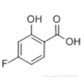 4-FLUORO-2-HYDROXYBENZOIC ACID CAS 345-29-9